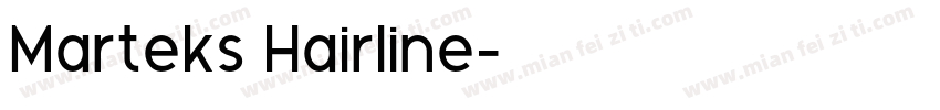 Marteks Hairline字体转换